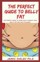 The Perfect Guide to Belly Fat