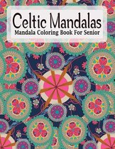 Celtic Mandalas, Mandala Coloring Book For Senior