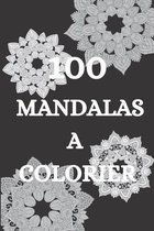 100 Mandalas a colorier