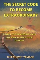 The Secret Code To Become Extraordinary