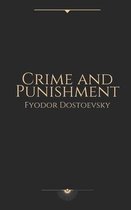 Crime and Punishment by Fyodor Dostoevsky