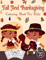 Fall And Thanksgiving Coloring Book For Kids Ages 8-12