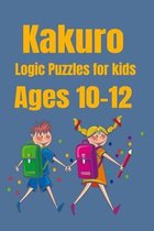 Kakuro Logic Puzzles For Kids Ages 10 - 12