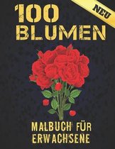 100 Blumen Malbuch fur Erwachsene