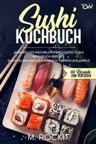 66 Rezepte Zum Verlieben- Sushi Kochbuch, japanisches Kochbuch für leckere Sushi Kochbuch Rezepte.