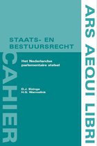 Ars Aequi cahiers Staats- en bestuursrecht  -   Het Nederlandse parlementaire stelsel