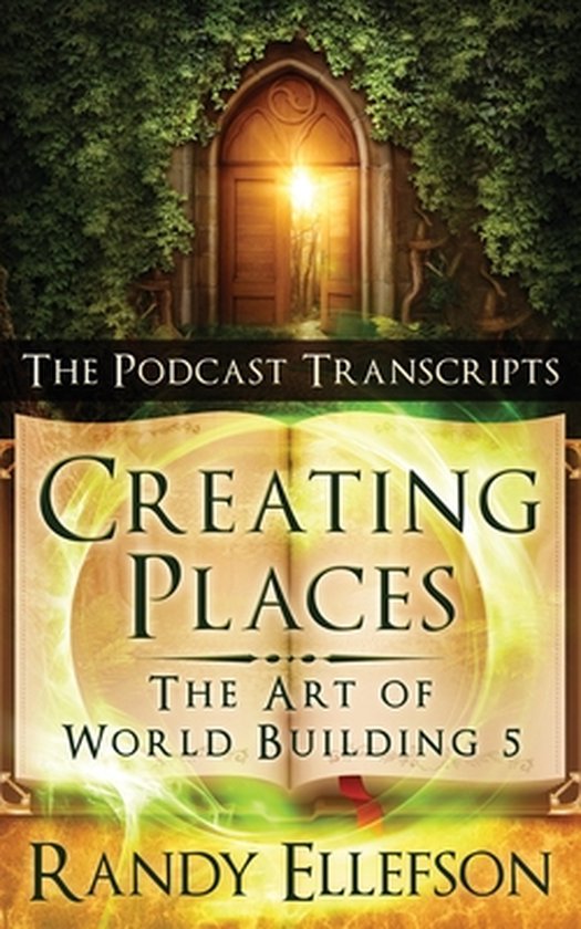 Art of World Building- Creating Places - The Podcast Transcr ... - cover