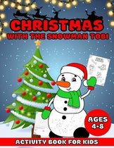 Christmas With The Snowman Tobi