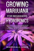 Growing Marijuana for Beginners - Hydroponics