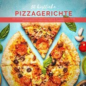 50 koestliche Pizzagerichte