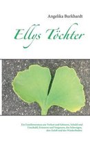 Ellys Töchter: Ein Familienroman um Verlust und Schmerz, Schuld und Unschuld, den Zufall und das Wiederfinden
