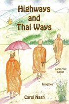 Highways and Thai Ways (Large Print Edition)