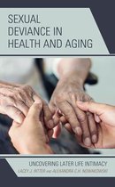 Breaking Boundaries: New Horizons in Gender & Sexualities- Sexual Deviance in Health and Aging