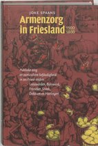 Fryske histoaryske rige XV -   Armenzorg in Friesland 1500-1800