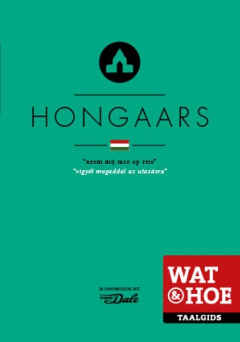 Wat & Hoe taalgids - Hongaars, Onbekend | 9789021562070 | Boeken | bol.com
