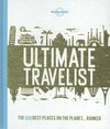Lonely Planet: Ultimate Travelist (1st Ed)