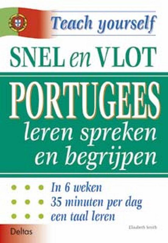 Cover van het boek 'Teach Yourself Snel en vlot Portugees leren spreken en begrijpen' van Elisabeth Smith
