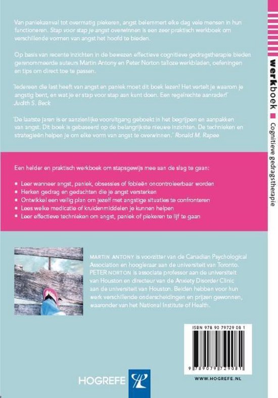 Achterkant werkboek Cognitieve gedragstherapie: Stap voor stap je angst overwinnen. Oplijsting van inhoud: leer angst herkennen, omgaan met situaties, medicatie, effectieve technieken. Auteurs: Martin Antony en Peter Norton.