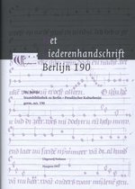 Middeleeuwse verzamelhandschriften uit de Nederlanden 12 -   Het liederenhandschrift Berlijn 190