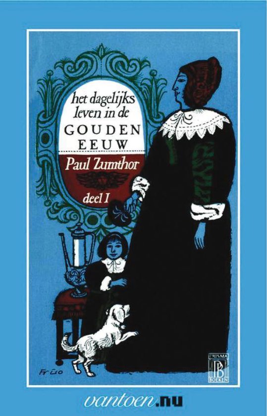 Cover van het boek 'dagelijks leven in de gouden eeuw deel 1'