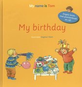 My name is Tom  -   My birthday