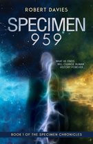 The Specimen Chronicles 1 - Specimen 959