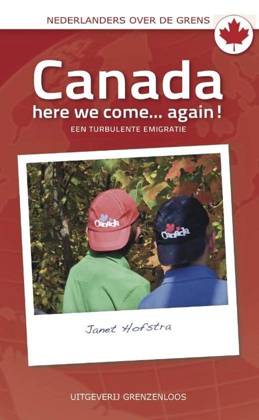 Cover van het boek 'Canada here we come... again!' van J. Hofstra