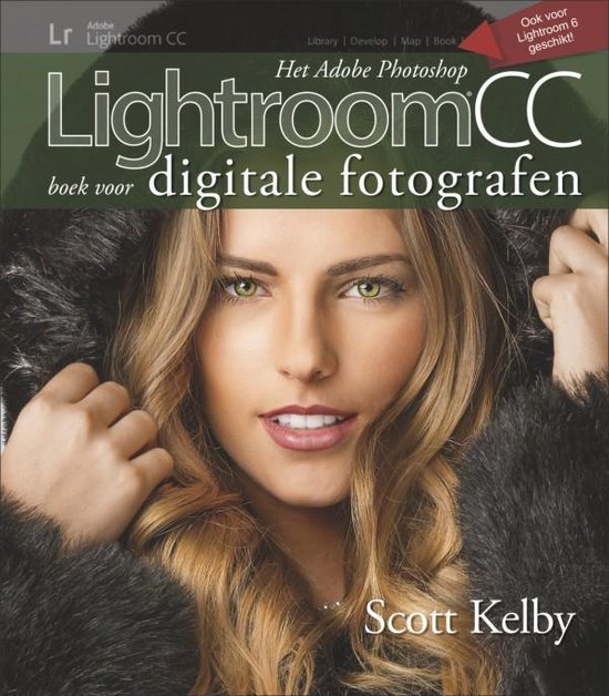 Het Adobe photoshop lightroomCC boek voor digitale fotografen