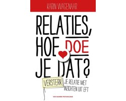 Relaties, hoe doe je dat?