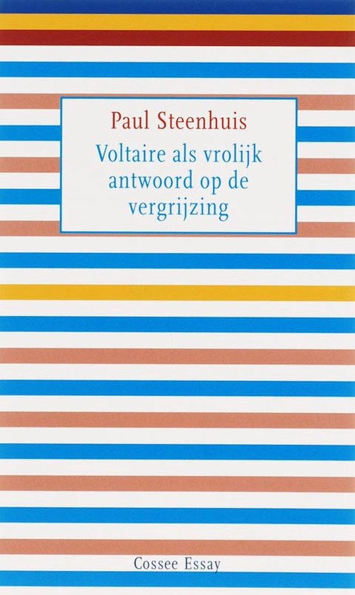 Cover van het boek 'Voltaire als vrolijk antwoord op de vergrijzing' van Paul Steenhuis