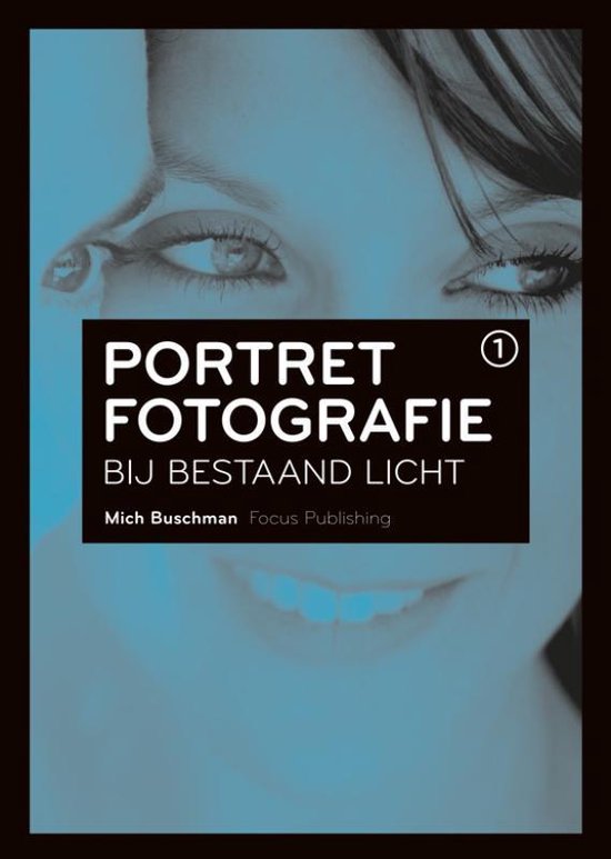 Cover van het boek 'Portretfotografie  / I bij bestaand licht' van Mich Buschman