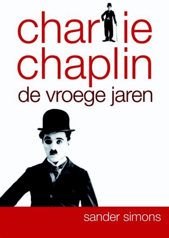 Cover van het boek 'Charlie Chaplin compleet' van Julie Savill en Marjan Faddegon-Doets