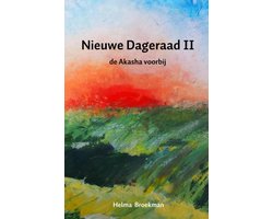 Nieuwe Dageraad  -  Nieuwe dageraad II De Akasha voorbij