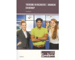 Tendens Toerisme en Recreatie - Toerisme en recreatie - branche en beroep Theorieboek Basisdeel Tendens Toerisme en Recreatie - Toerisme en recreatie - branche en beroep Theorieboek Basisdeel