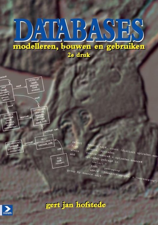 Cover van het boek 'Databases : modelleren, bouwen en gebruiken / druk 2' van Gert Jan Hofstede