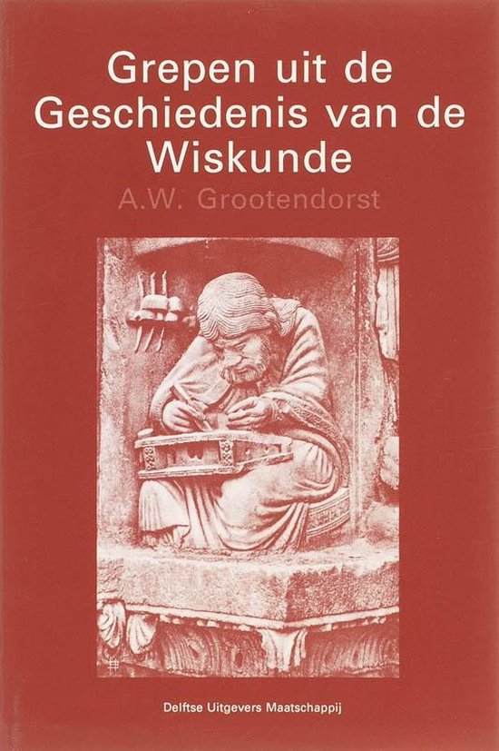 Grepen uit de geschiedenis van de wiskunde