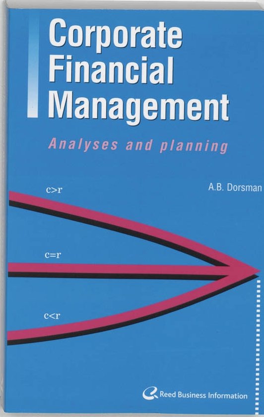 Cover van het boek 'Corporate Financial Management / druk 1' van A.B. Dorsman