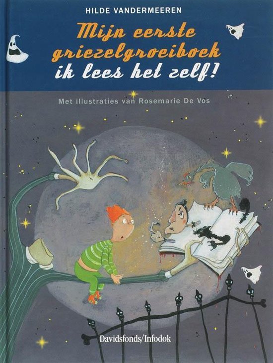 Cover van het boek 'Mijn eerste griezelgroeiboek' van Ruud Vos en Hilde Vandermeeren