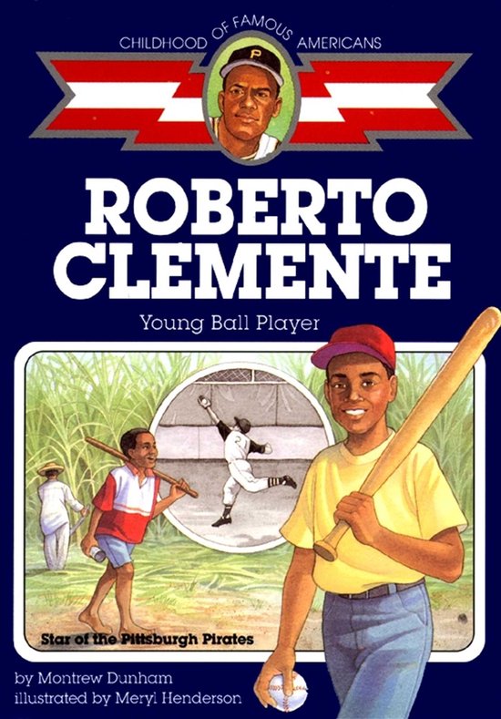 Childhood of Famous Americans - Roberto Clemente - cover