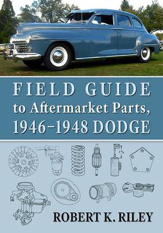 Field Guide to Aftermarket Parts, 1946-1948 Dodge - cover