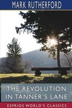 The Revolution in Tanner's Lane (Esprios Classics)