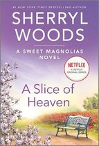 A Slice of Heaven Sweet Magnolias Novel, 2