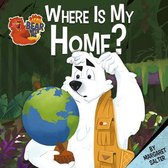 Bear With Me- Where Is My Home?