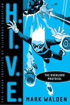 H.I.V.E. - The Overlord Protocol