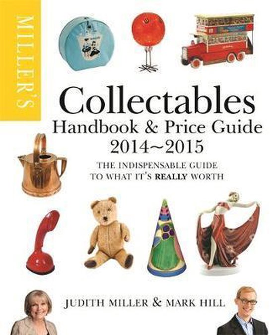 Miller's Collectables Handbook & Price Guide 20142015, Judith Miller