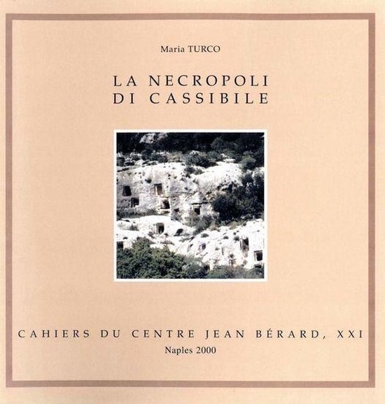Cahiers du Centre Jean Bérard - La necropoli di Cassibile - cover