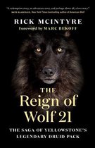 The Alpha Wolves of Yellowstone 2 - The Reign of Wolf 21