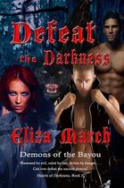 Hearts of Darkness 1 - Defeat the Darkness