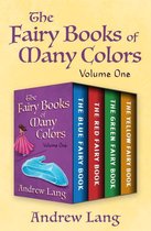 The Fairy Books of Many Colors - The Fairy Books of Many Colors Volume One