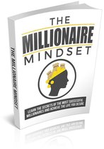 The Millionaire Mindset Ebook - PDF with Resell Rights Fast Delivery